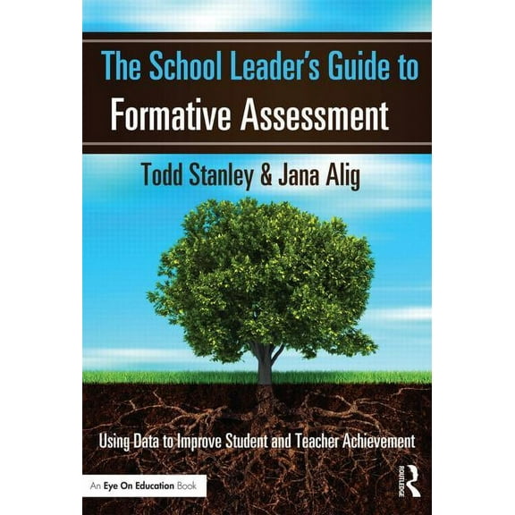 The School Leader's Guide to Formative Assessment, (Paperback)