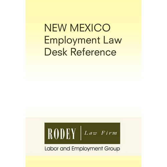 New Mexico Employment Law Desk Reference (Hardcover)