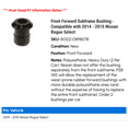 thumbnail image 2 of Front Forward Subframe Bushing - Compatible with 2014 - 2015 Nissan Rogue Select, 2 of 2