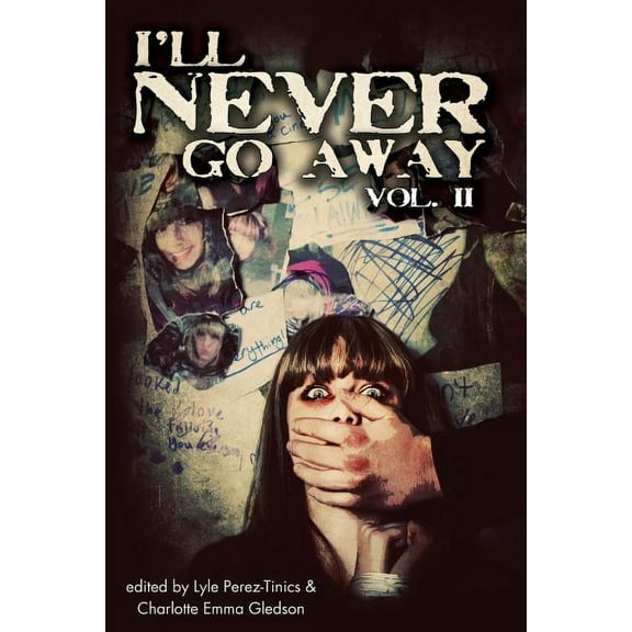 I'll Never Go Away Volume 2 (Paperback)