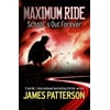 Maximum Ride: Schools Out Forever (Maximum Ride Childrens Edition) (Paperback)