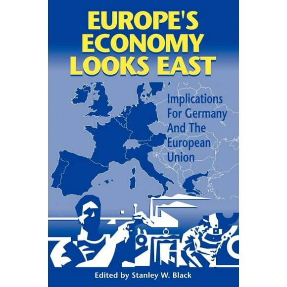 L'économie Européenne Regarde vers l'Est: Implications pour l'Allemagne et l'Union Européenne