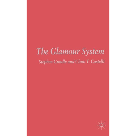 The Glamour System, (Hardcover)
