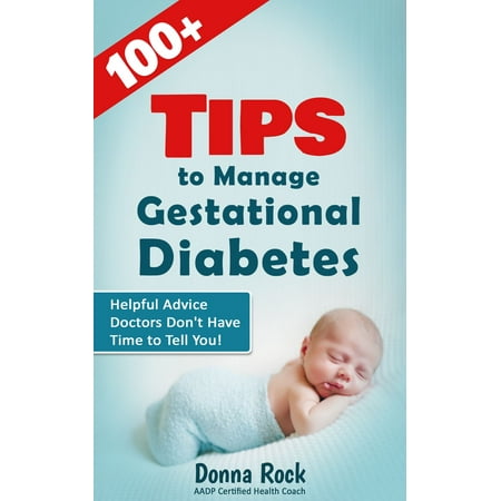 100+ Tips to Manage Gestational Diabetes - eBook