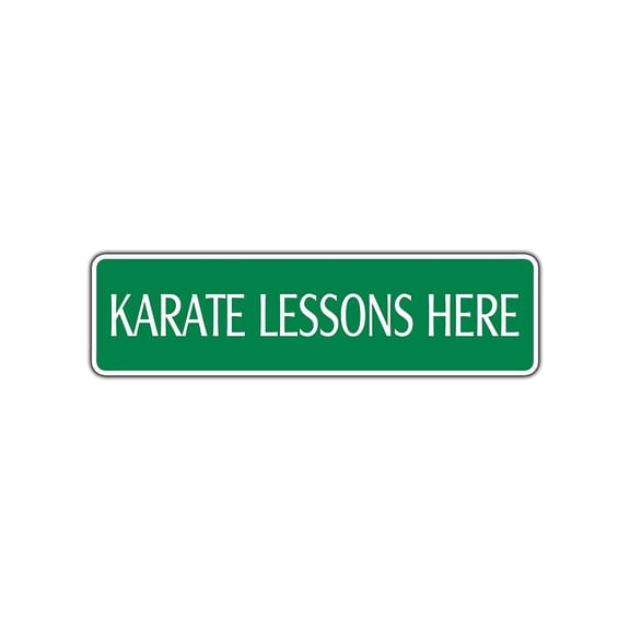 Karate Lessons Here Karate MMA Aluminum Metal Novelty Street Sign Instructor 4x13.5