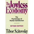 thumbnail image 2 of Pre-Owned The Joyless Economy: The Psychology of Human Satisfaction (Paperback) 0195073479 9780195073478, 2 of 2