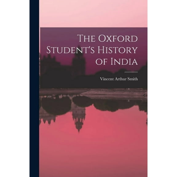 The Oxford Student's History of India, (Paperback)