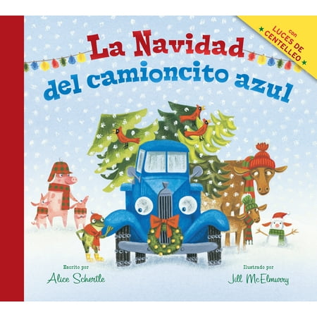 Azul Reposado - La Navidad del camioncito azul (Little Blue Truck's Christmas Spanish edition)