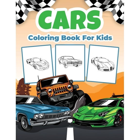 Cars Coloring Book for Kids: Kids Coloring Book Filled with Cars Designs, Cute Gift for Boys and Girls Ages 4-8, (Paperback)