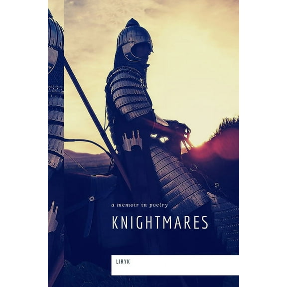 Knightmares: a memoir in poetry, (Paperback)