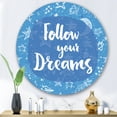 thumbnail image 2 of Designart 'Follow Your Dreams On Blue II' Modern Circle Metal Wall Art 29x29 - Disc of 29, 2 of 5