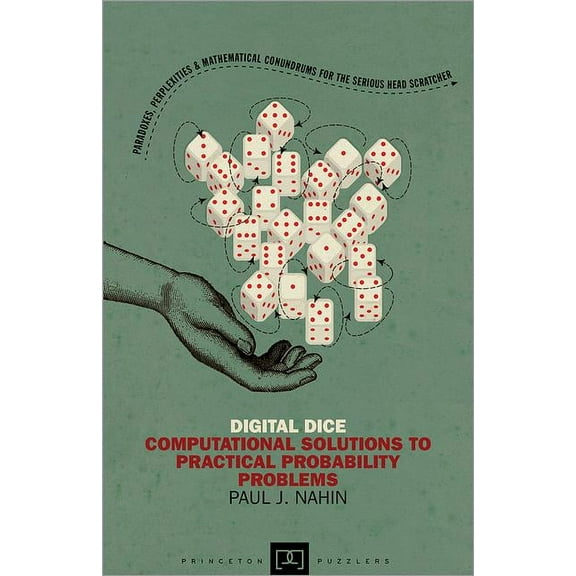 Princeton Puzzlers Digital Dice: Computational Solutions to Practical Probability Problems, (Paperback)