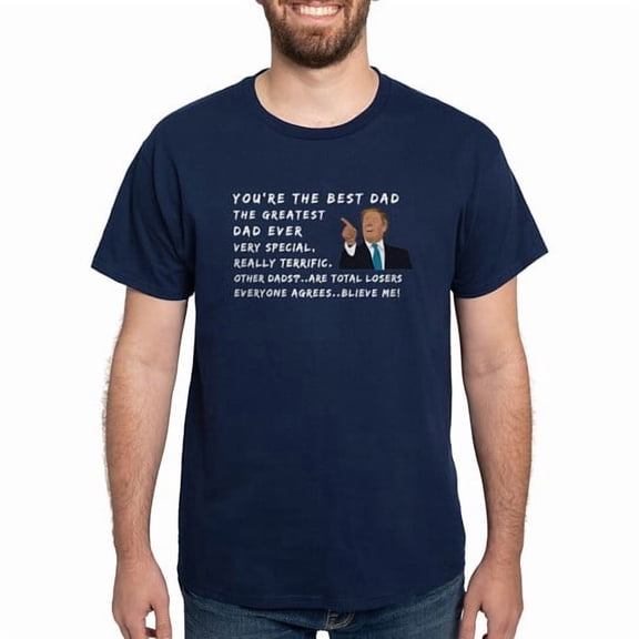 CafePress - Best Dad Ever Funny Trump Father's Day Gift Men's Value T Shirt - Men's Classic Cotton T-Shirts