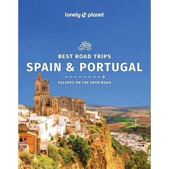 Road Trips Guide Lonely Planet Best Road Trips Spain & Portugal, (Paperback)