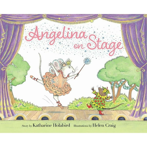 Angelina Ballerina Angelina on Stage, (Hardcover)