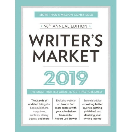 Writer's Market 2019 : The Most Trusted Guide to Getting (Best Thriller Writers 2019)