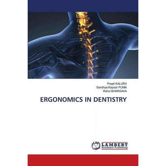 Ergonomics in Dentistry (Paperback)