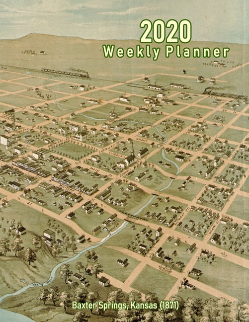 2020 Weekly Planner Baxter Springs, Kansas (1871) Vintage Panoramic