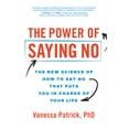 thumbnail image 1 of Pre-Owned The Power of Saying No: The New Science of How to Say No that Puts You in Charge of Your Life, 9781728251523, 1728251524, Hardcover,, 1 of 2