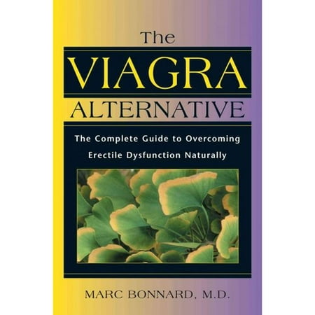 Le Viagra Alternative: Le guide complet pour surmonter la dysfonction érectile naturellement