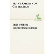 Erste Erhaltene Tagebuchaufzeichnung (Paperback)