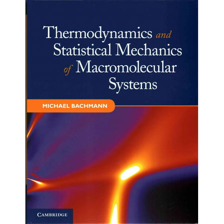 Thermodynamics and Statistical Mechanics of Macromolecular (Best Statistical Mechanics Textbook)