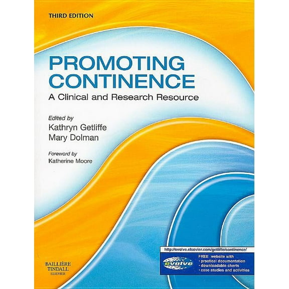 Promoting Continence: A Clinical and Research Resource, (Paperback)