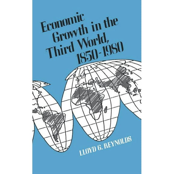 Economic Growth in the Third World : 1850-1980 (Hardcover)