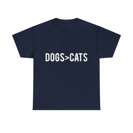 Dogs Greater Than Cats Unisex Graphic Tee Shirt