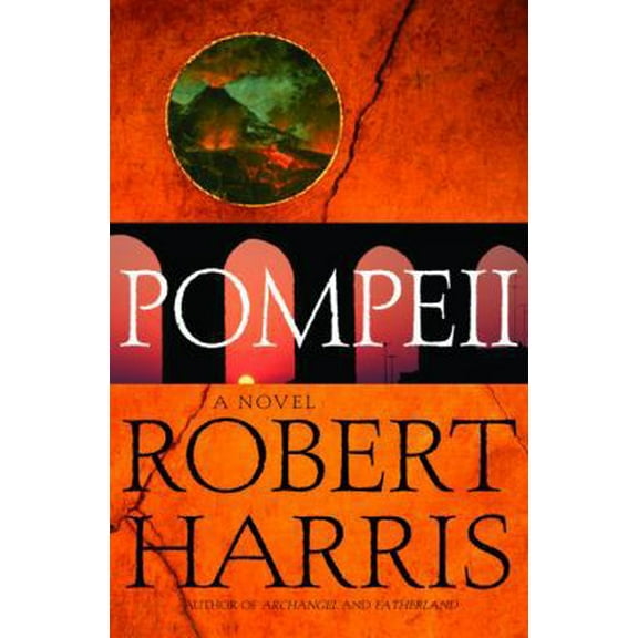 Pre-Owned Pompeii: A Novel (Hardcover) 0679428895 9780679428893