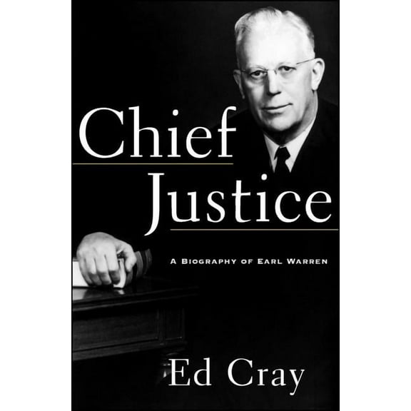 Chief Justice: A Biography of Earl Warren, (Paperback)