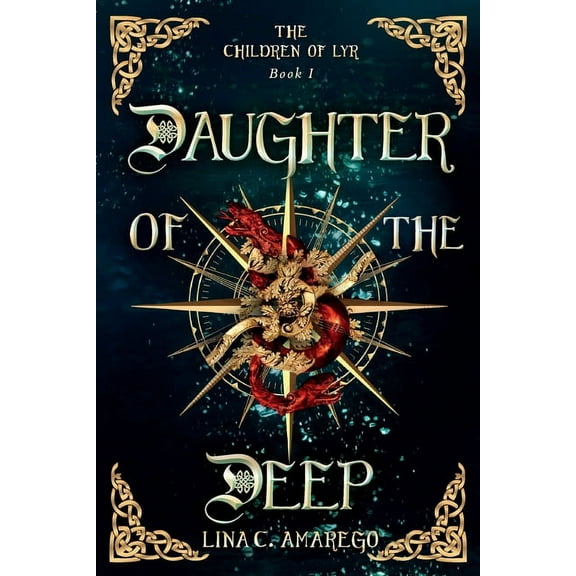 The Children of Lyr Daughter of the Deep, Book 1, (Paperback)