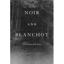 Noir and Blanchot: Deteriorations of the Event, (Hardcover)