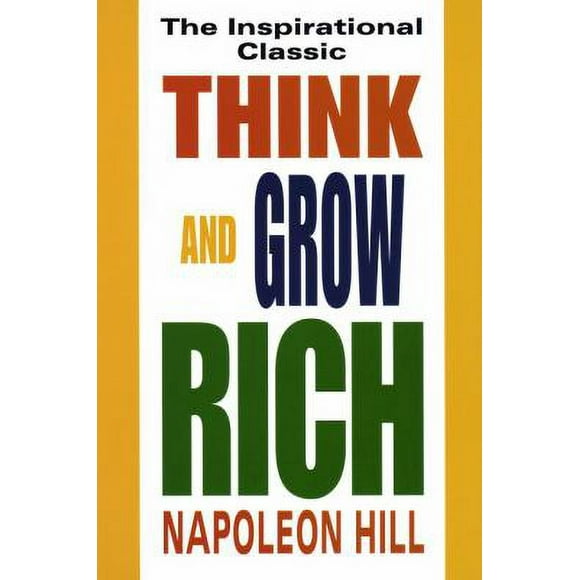 Pre-Owned Think and Grow Rich : The Inspirational Classic 9780449911464