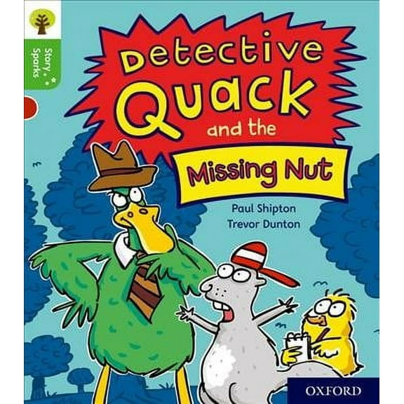Oxford Reading Tree Story Sparks: Oxford Level 2: Detective Quack And The Missing Nut