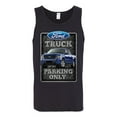 thumbnail image 2 of Ford Truck Parking Only Sign Gift for Owners of Ford Trucks | Mens Cars and Trucks Graphic Tank Top, Black, Small, 2 of 3
