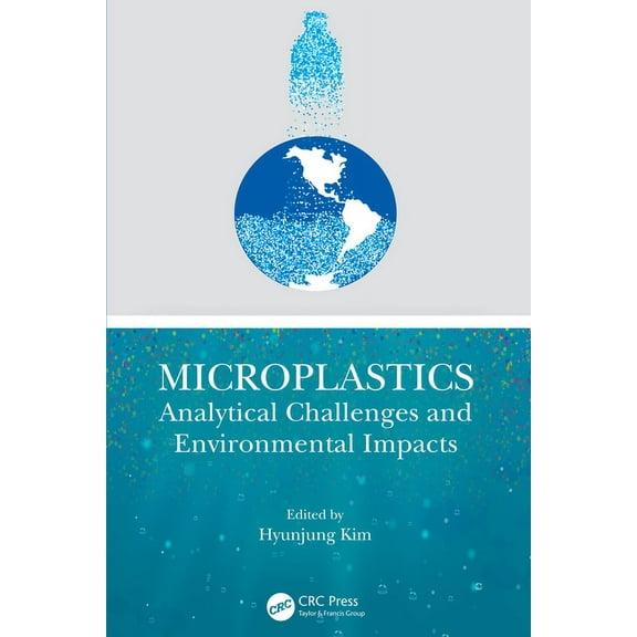 Microplastics: Analytical Challenges and Environmental Impacts, (Hardcover)