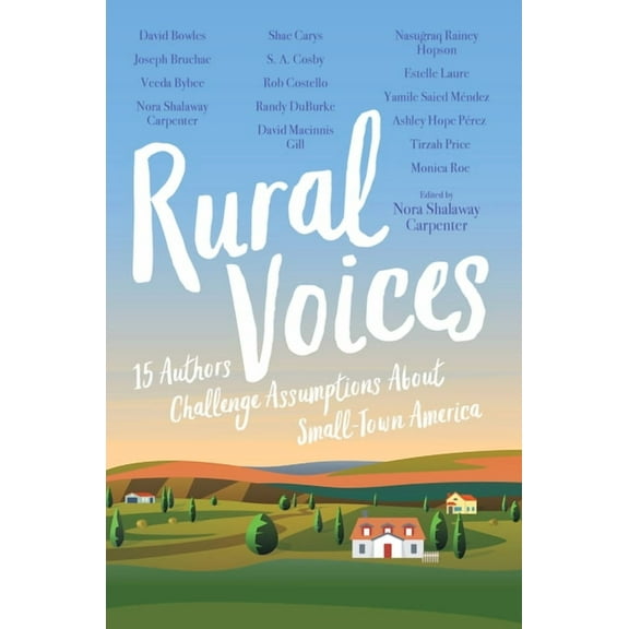 Rural Voices: 15 Authors Challenge Assumptions about Small-Town America, (Hardcover)