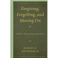 thumbnail image 2 of Forgiving, Forgetting, and Moving on: Living a Less-Conflicted Life, 2 of 2