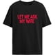 thumbnail image 1 of Camisetas populares para hombre "Déjame preguntarle a mi esposa", 1 of 7