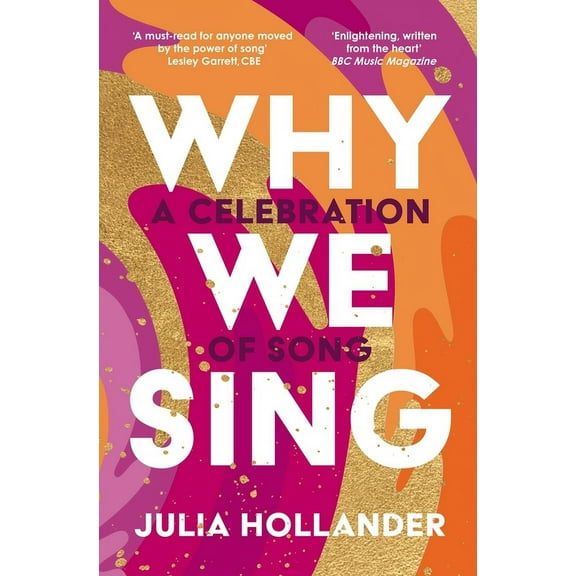 Why We Sing: A Celebration of Song, (Paperback)
