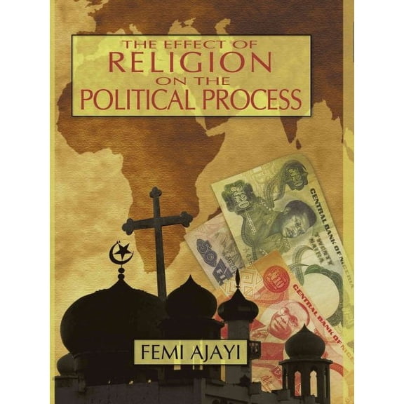 The Effect Of Religion On The Political Process