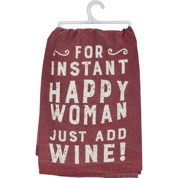 Primitives by Kathy Dish Towel For Instant Happy Woman Just Add Wine Kitchen Accesssories