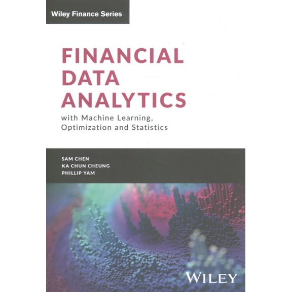 Pre-Owned Wiley Finance: Financial Data Analytics with Machine Learning, Optimization and Statistics (Hardcover)