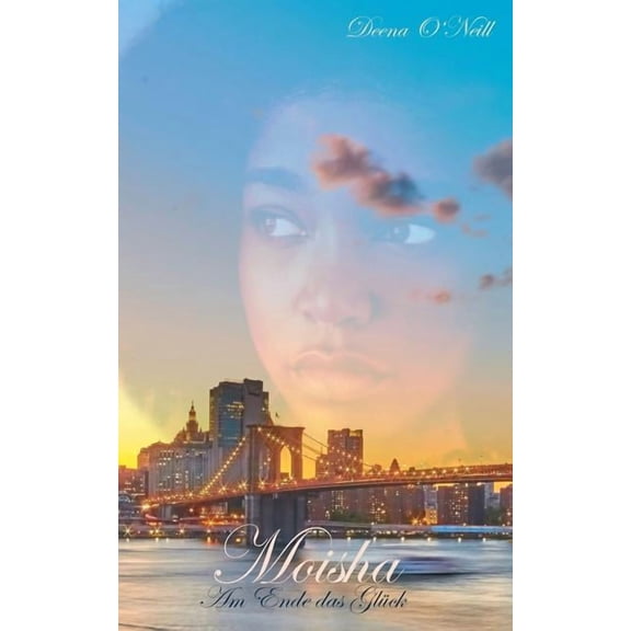 Moisha: Am Ende das Glück, (Paperback)