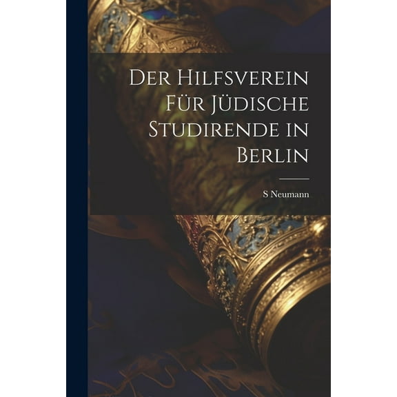 Der Hilfsverein für jüdische Studirende in Berlin (Paperback)