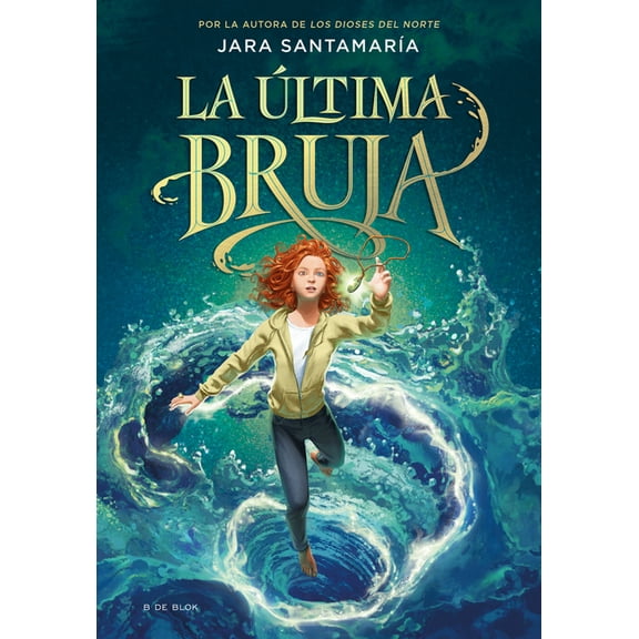 Los Dioses del Norte La Ãltima Bruja / The Last Witch, (Hardcover)