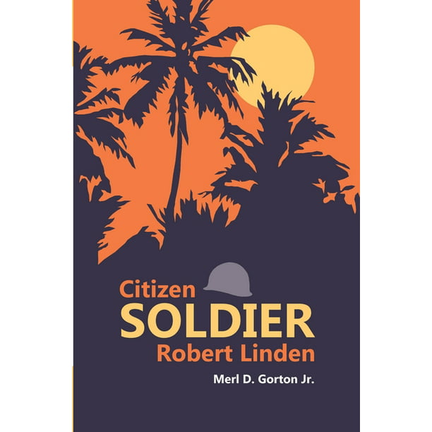 Citizen Soldier Robert Linden (Paperback) 