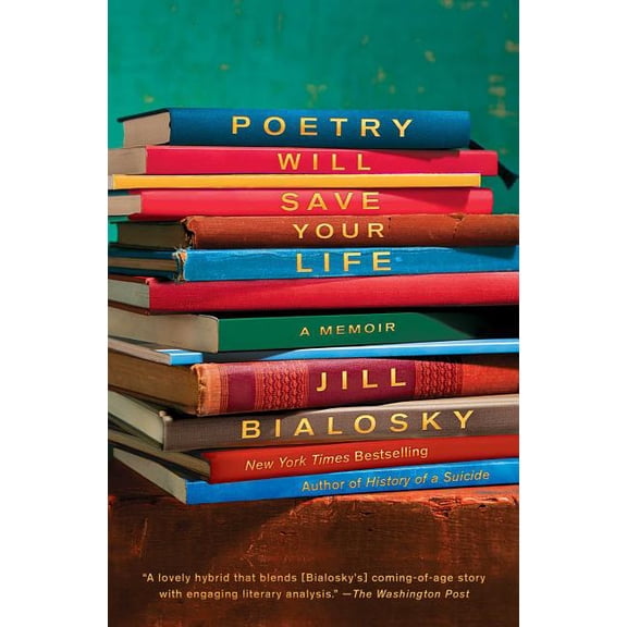 Poetry Will Save Your Life: A Memoir, (Paperback)