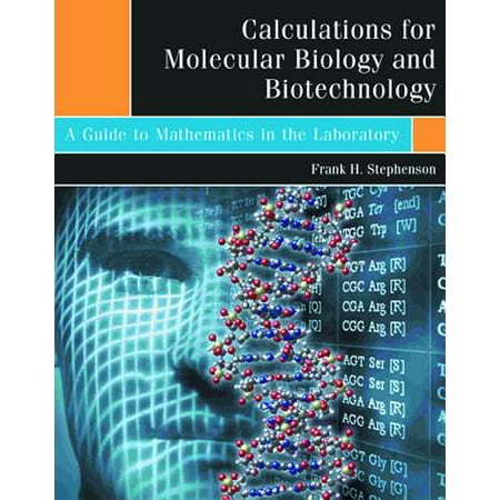 Calculations for Molecular Biology and Biotechnology -